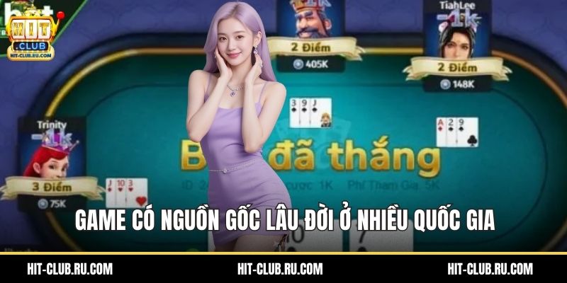 Game có nguồn gốc lâu đời ở nhiều quốc gia
