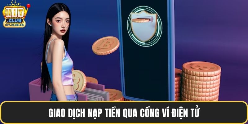 Giao dịch nạp tiền qua cổng ví điện tử