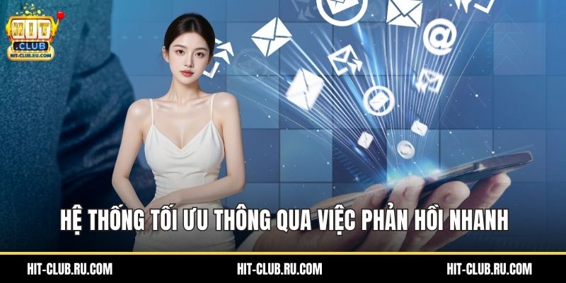 Hệ thống tối ưu thông qua việc phản hồi nhanh