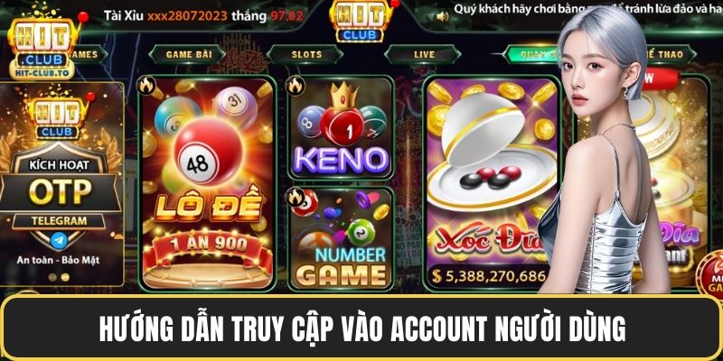 Hướng dẫn truy cập vào account người dùng