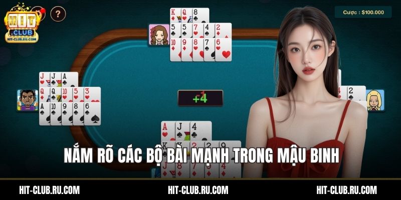 Nắm rõ các bộ bài mạnh trong mậu binh