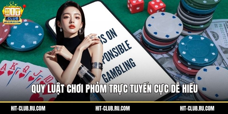Quy luật chơi phỏm trực tuyến cực dễ hiểu